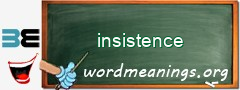 WordMeaning blackboard for insistence